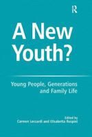 A New Youth?: Young People, Generations and Family Life 0754644227 Book Cover