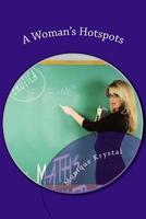 A Woman's Hotspots 153944967X Book Cover