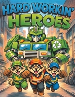 Hard Workin' Hero's B0H9V1JVCY Book Cover