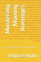 Mastering Moving Averages: Practical Systems for Stocks, Crypto, and Futures B0H9ZSBVPN Book Cover