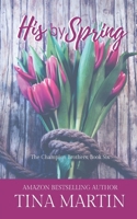 His By Spring: A Champion Sister Novel (The Champion Brothers) B08KHS3SD9 Book Cover