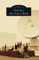 Onizuka Air Force Base 146710406X Book Cover