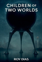 Children of Two Worlds B0FG1S1J1J Book Cover