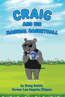 Craig And His Magical Basketball B0BFG9VC95 Book Cover