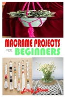 Macrame Projects: Get Step by Step Instructions to Make Wall Hangers, Table Runner, Keychains, Tote Bag, and More B08M2BC6RT Book Cover