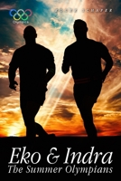 Eko & Indra: The Summer Olympians ("THE PERFECT SEASON") 1951630645 Book Cover