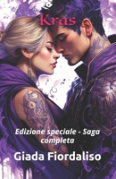 Kras- edizione speciale- saga completa, sfondi interni con fenice in bianco e nero, cover con protagonisti: Edizione speciale - Saga completa (Italian Edition) B0FRMBN4LW Book Cover