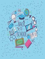 Back to school: Back to school on blue cover and Dot Graph Line Sketch pages, Extra large (8.5 x 11) inches, 110 pages, White paper, Sketch, Draw and Paint 1723504912 Book Cover