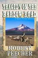Tragedy on the Barlow Road: A Western Frontier Adventure B0CKR8SR9Q Book Cover