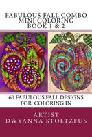 Fabulous Fall Combo Mini Coloring Book 1 & 2: 60 Fabulous Fall Designs For Coloring In 1976505925 Book Cover