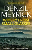 Whisky from Small Glasses 184697321X Book Cover