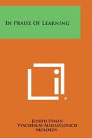 In Praise Of Learning 1258563681 Book Cover