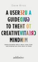 A User Guide to the Creative Mind 1471620980 Book Cover