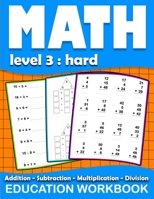 Math education workbook: Math education workbook : Daily Mathematics Practice Exercises Maths book level 3 for 3rd 4th 5th... Grades with ... Exercises B08BFRYPZH Book Cover