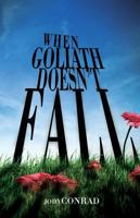 When Goliath Doesn't Fall 0834123576 Book Cover