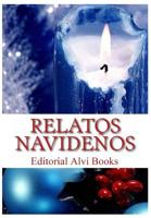 Relatos Navide�os: Editorial Alvi Books 1096494639 Book Cover