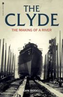 The Clyde: The Making of a River 191247672X Book Cover