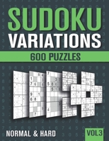 Sudoku Variations: Sudoku Book for Adults with 600 Sudoku in 9 Variants - Normal and Hard - Vol 3 B08NZ3Y7SX Book Cover