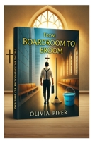 From Boardroom to Broom B0FCMYQCWF Book Cover