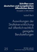 Auswirkungen Der Straftatverwirklichung Auf Oeffentlich-Rechtlich Geregelte Berufsstellungen 3631631499 Book Cover