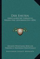 Der Ehsten: Aberglaubische Gebrauche, Weisen Und Gewohnheiten (1854) 1160430497 Book Cover