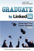 Graduate to Linkedin: Jumpstart Your Career Network Now 0984194827 Book Cover