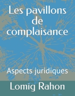Les pavillons de complaisance: Aspects juridiques B09ZCQTQNF Book Cover