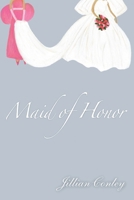 Maid of Honor 0557638542 Book Cover