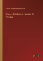 Séances de la Société Française de Physique 3385027403 Book Cover