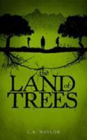 The Land of Trees 0954743717 Book Cover