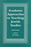 Academic Approaches to Teaching Jewish Studies 076181552X Book Cover