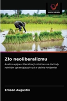 Zlo neoliberalizmu 6203536350 Book Cover