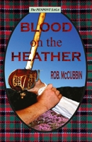 BLOOD on the HEATHER: Culloden 1745 (PENPONT SAGA) B0875YM3FZ Book Cover