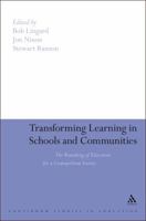 Transforming Learning in Schools and Communities: The Remaking of Education for a Cosmopolitan Society 1441180060 Book Cover