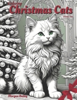 Coloring Christmas Cats: Volume One B0CNXSRYF9 Book Cover