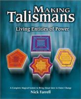 Making Talismans: Living Entities of Power 1906958572 Book Cover