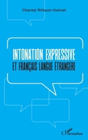 Intonation expressive: et français langue étrangère (French Edition) 2343177015 Book Cover