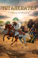 Tutankhaten: The Making of the Boy King 0987443046 Book Cover