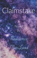 Claimstake 1927478391 Book Cover