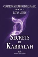 Secrets of Kabbalah – Book 1: Ceremonial Kabbalistic Magic 6598841534 Book Cover