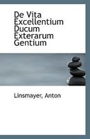De Vita Excellentium Ducum Exterarum Gentium 1110803354 Book Cover