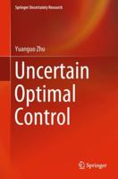Uncertain Optimal Control 9811321337 Book Cover