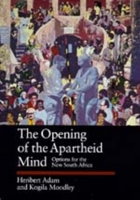 The Opening of the Apartheid Mind: Options for the New South Africa (Perspectives on Southern Africa) 0520081994 Book Cover