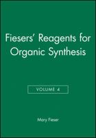 Fiesers' Reagents for Organic Synthesis, Volume 4 0471258814 Book Cover