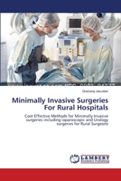 Minimally Invasive Surgeries For Rural Hospitals 3659146501 Book Cover