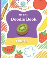 SchlaueKinder Doodle Book Fruits for Ages 1 and Up: Big and clear fruit illustrations for small hands | Perfect for first doodles, learning fruits, and boosting early creativity B0G4K2D1HJ Book Cover