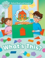 What's This? (Oxford Read & Imagine: Early Starter) 0194722422 Book Cover