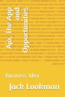 Ajo, The App and Opportunities: Business Idea B08G9N3VG2 Book Cover