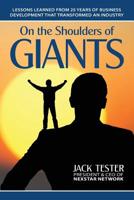 On the Shoulders of Giants: Lessons Learned from 25 Years of Business Development That Transformed an Industry 0999215906 Book Cover