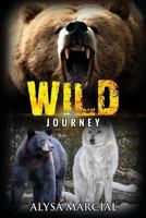 Wild Journey 0692154221 Book Cover